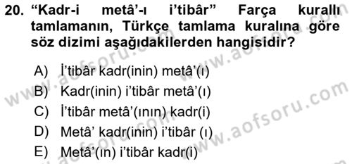 Osmanlı Türkçesi Grameri 2 Dersi 2023 - 2024 Yılı (Vize) Ara Sınav Soruları 20. Soru