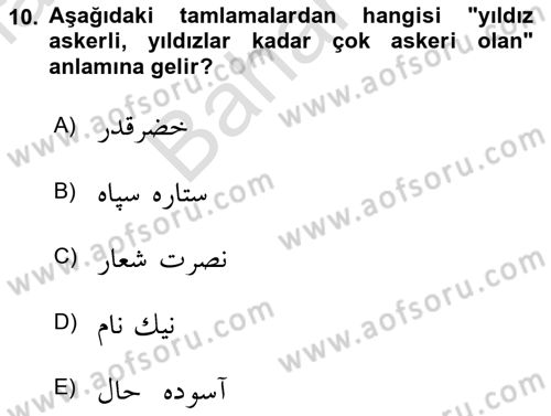 Osmanlı Türkçesi Grameri 2 Dersi 2023 - 2024 Yılı (Final) Dönem Sonu Sınav Soruları 10. Soru