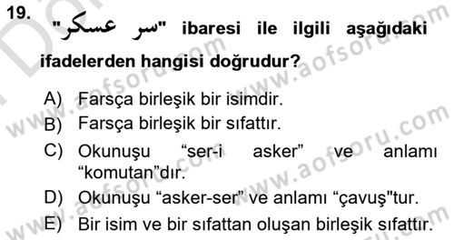 Osmanlı Türkçesi Grameri 2 Dersi 2023 - 2024 Yılı (Final) Dönem Sonu Sınav Soruları 19. Soru