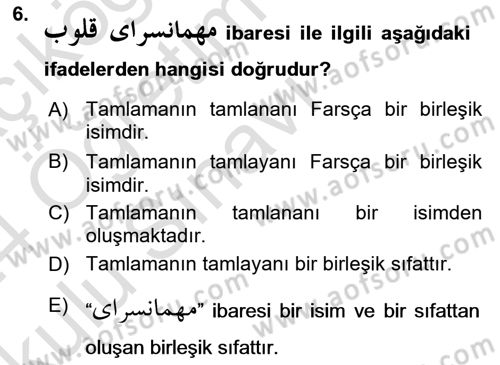 Osmanlı Türkçesi Grameri 2 Dersi 2023 - 2024 Yılı Yaz Okulu Sınav Soruları 6. Soru