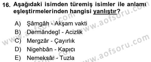 Osmanlı Türkçesi Grameri 2 Dersi 2024 - 2025 Yılı (Vize) Ara Sınav Soruları 16. Soru