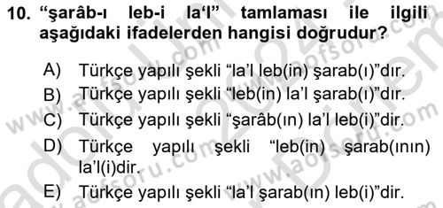 Osmanlı Türkçesi Grameri 2 Dersi 2024 - 2025 Yılı (Final) Dönem Sonu Sınav Soruları 10. Soru