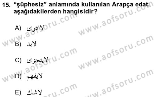 Osmanlı Türkçesi Grameri 2 Dersi 2024 - 2025 Yılı (Final) Dönem Sonu Sınav Soruları 15. Soru