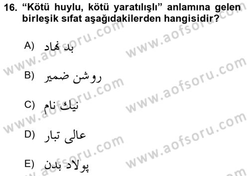 Osmanlı Türkçesi Grameri 2 Dersi 2024 - 2025 Yılı (Final) Dönem Sonu Sınav Soruları 16. Soru