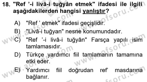 Osmanlı Türkçesi Grameri 2 Dersi 2024 - 2025 Yılı (Final) Dönem Sonu Sınav Soruları 18. Soru