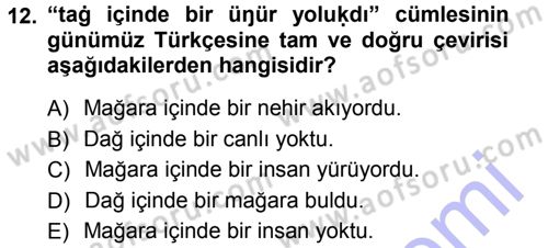 XI-XIII. Yüzyıllar Türk Dili Dersi 2012 - 2013 Yılı (Final) Dönem Sonu Sınav Soruları 12. Soru