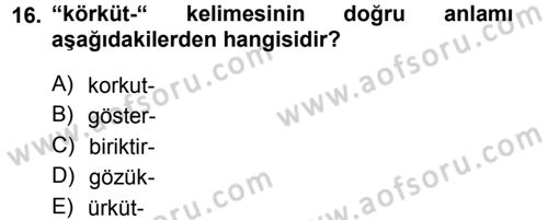 XI-XIII. Yüzyıllar Türk Dili Dersi 2012 - 2013 Yılı (Final) Dönem Sonu Sınav Soruları 16. Soru