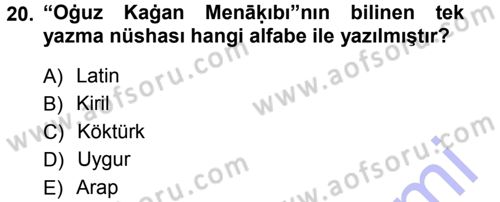 XI-XIII. Yüzyıllar Türk Dili Dersi 2012 - 2013 Yılı (Final) Dönem Sonu Sınav Soruları 20. Soru
