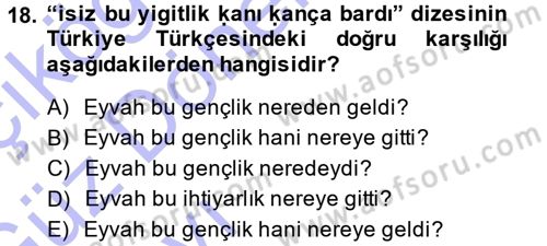 XI-XIII. Yüzyıllar Türk Dili Dersi Ara Sınavı Deneme Sınav Soruları 18. Soru