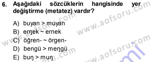 XI-XIII. Yüzyıllar Türk Dili Dersi Ara Sınavı Deneme Sınav Soruları 6. Soru
