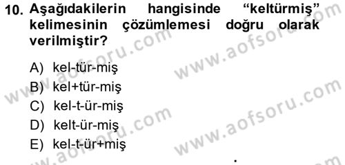 XI-XIII. Yüzyıllar Türk Dili Dersi 2013 - 2014 Yılı (Final) Dönem Sonu Sınav Soruları 10. Soru