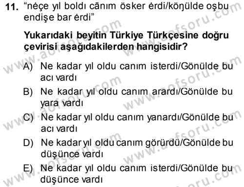 XI-XIII. Yüzyıllar Türk Dili Dersi 2013 - 2014 Yılı (Final) Dönem Sonu Sınav Soruları 11. Soru