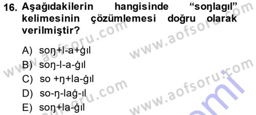 XI-XIII. Yüzyıllar Türk Dili Dersi 2013 - 2014 Yılı (Final) Dönem Sonu Sınav Soruları 16. Soru