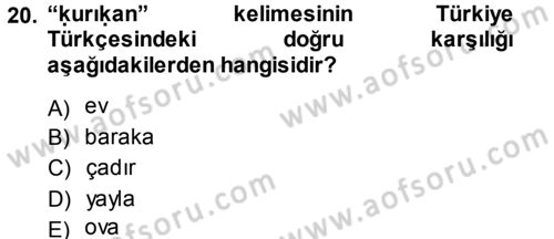 XI-XIII. Yüzyıllar Türk Dili Dersi 2013 - 2014 Yılı (Final) Dönem Sonu Sınav Soruları 20. Soru