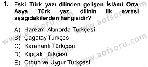 XI-XIII. Yüzyıllar Türk Dili Dersi Ara Sınavı Deneme Sınav Soruları 1. Soru