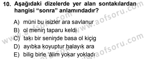 XI-XIII. Yüzyıllar Türk Dili Dersi Ara Sınavı Deneme Sınav Soruları 10. Soru