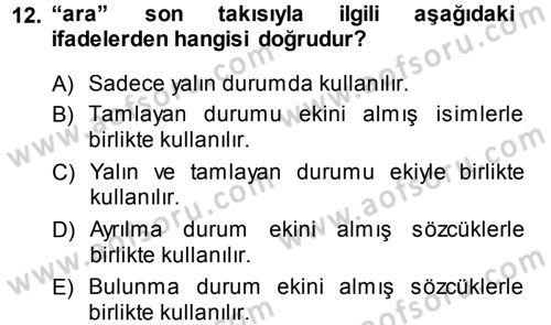 XI-XIII. Yüzyıllar Türk Dili Dersi 2014 - 2015 Yılı (Vize) Ara Sınav Soruları 12. Soru