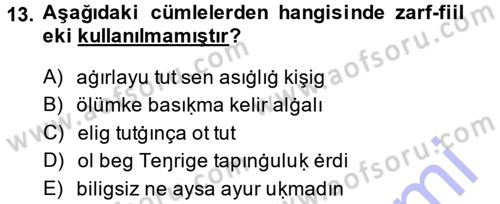 XI-XIII. Yüzyıllar Türk Dili Dersi 2014 - 2015 Yılı (Vize) Ara Sınav Soruları 13. Soru