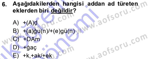 XI-XIII. Yüzyıllar Türk Dili Dersi Ara Sınavı Deneme Sınav Soruları 6. Soru