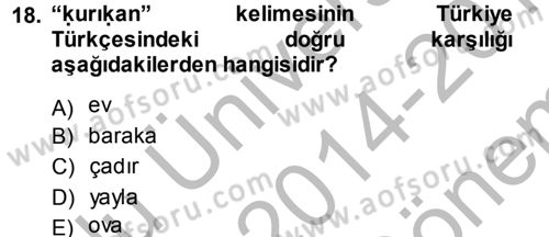XI-XIII. Yüzyıllar Türk Dili Dersi 2014 - 2015 Yılı (Final) Dönem Sonu Sınav Soruları 18. Soru