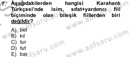 XI-XIII. Yüzyıllar Türk Dili Dersi 2014 - 2015 Yılı (Final) Dönem Sonu Sınav Soruları 7. Soru