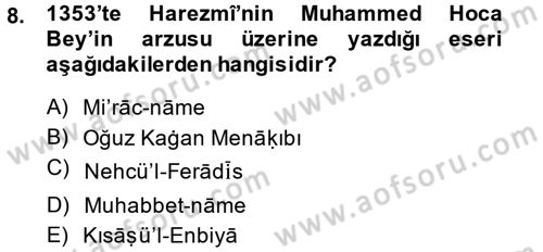 XI-XIII. Yüzyıllar Türk Dili Dersi 2014 - 2015 Yılı (Final) Dönem Sonu Sınav Soruları 8. Soru