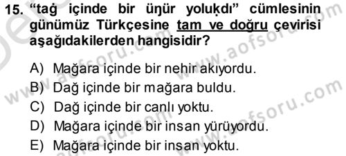 XI-XIII. Yüzyıllar Türk Dili Dersi 2014 - 2015 Yılı Tek Ders Sınav Soruları 15. Soru