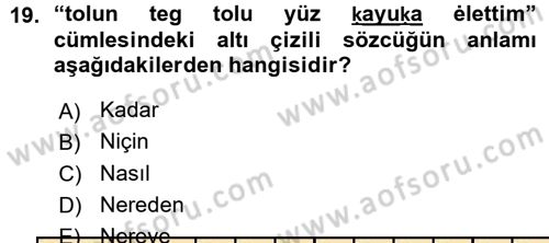 XI-XIII. Yüzyıllar Türk Dili Dersi Ara Sınavı Deneme Sınav Soruları 19. Soru
