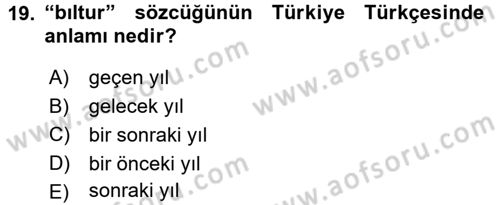 XI-XIII. Yüzyıllar Türk Dili Dersi 2015 - 2016 Yılı (Final) Dönem Sonu Sınav Soruları 19. Soru