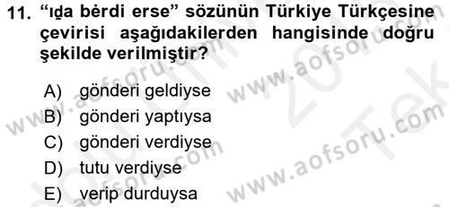 XI-XIII. Yüzyıllar Türk Dili Dersi 2015 - 2016 Yılı Tek Ders Sınav Soruları 11. Soru