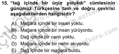 XI-XIII. Yüzyıllar Türk Dili Dersi 2016 - 2017 Yılı 3 Ders Sınav Soruları 15. Soru