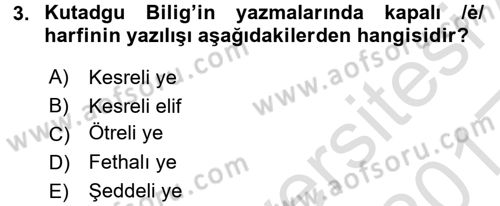 XI-XIII. Yüzyıllar Türk Dili Dersi 2016 - 2017 Yılı (Vize) Ara Sınav Soruları 3. Soru