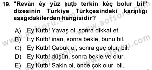 XI-XIII. Yüzyıllar Türk Dili Dersi 2016 - 2017 Yılı (Final) Dönem Sonu Sınav Soruları 19. Soru