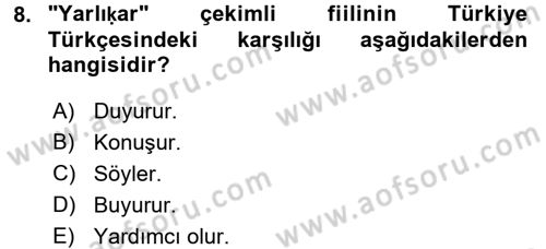 XI-XIII. Yüzyıllar Türk Dili Dersi 2016 - 2017 Yılı (Final) Dönem Sonu Sınav Soruları 8. Soru