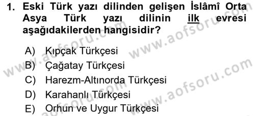 XI-XIII. Yüzyıllar Türk Dili Dersi 2017 - 2018 Yılı (Final) Dönem Sonu Sınav Soruları 1. Soru