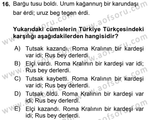 XI-XIII. Yüzyıllar Türk Dili Dersi 2017 - 2018 Yılı (Final) Dönem Sonu Sınav Soruları 16. Soru