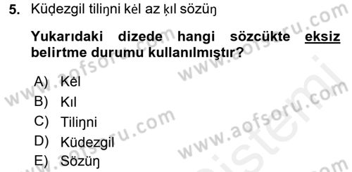 XI-XIII. Yüzyıllar Türk Dili Dersi 2017 - 2018 Yılı (Final) Dönem Sonu Sınav Soruları 5. Soru