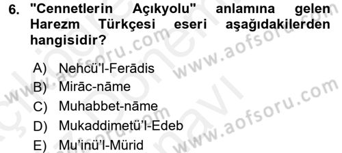 XI-XIII. Yüzyıllar Türk Dili Dersi 2017 - 2018 Yılı (Final) Dönem Sonu Sınav Soruları 6. Soru