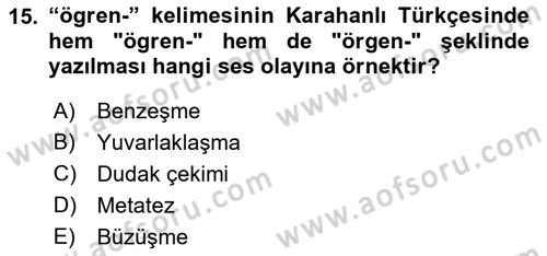 XI-XIII. Yüzyıllar Türk Dili Dersi 2018 - 2019 Yılı 3 Ders Sınav Soruları 15. Soru