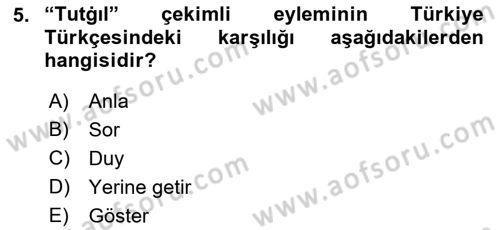 XI-XIII. Yüzyıllar Türk Dili Dersi 2018 - 2019 Yılı 3 Ders Sınav Soruları 5. Soru