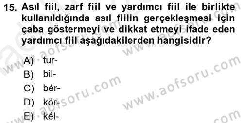 XI-XIII. Yüzyıllar Türk Dili Dersi 2018 - 2019 Yılı (Vize) Ara Sınav Soruları 15. Soru