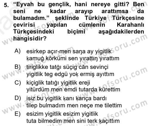 XI-XIII. Yüzyıllar Türk Dili Dersi 2018 - 2019 Yılı (Vize) Ara Sınav Soruları 5. Soru