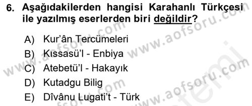 XI-XIII. Yüzyıllar Türk Dili Dersi 2018 - 2019 Yılı (Vize) Ara Sınav Soruları 6. Soru