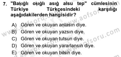 XI-XIII. Yüzyıllar Türk Dili Dersi 2018 - 2019 Yılı (Vize) Ara Sınav Soruları 7. Soru