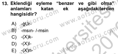 XI-XIII. Yüzyıllar Türk Dili Dersi 2018 - 2019 Yılı Yaz Okulu Sınav Soruları 13. Soru