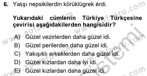XI-XIII. Yüzyıllar Türk Dili Dersi 2018 - 2019 Yılı Yaz Okulu Sınav Soruları 6. Soru