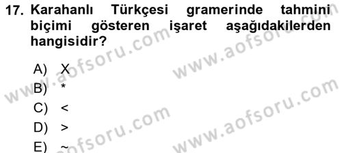 XI-XIII. Yüzyıllar Türk Dili Dersi Ara Sınavı Deneme Sınav Soruları 17. Soru