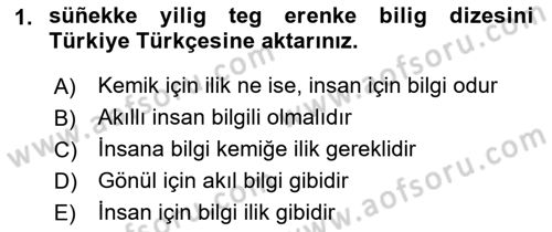 XI-XIII. Yüzyıllar Türk Dili Dersi 2019 - 2020 Yılı (Final) Dönem Sonu Sınav Soruları 1. Soru