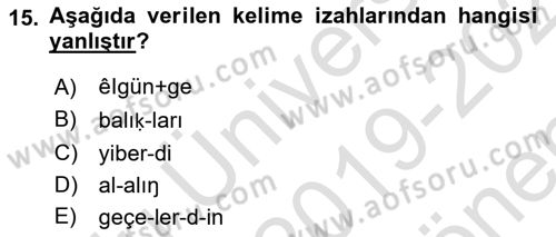 XI-XIII. Yüzyıllar Türk Dili Dersi 2019 - 2020 Yılı (Final) Dönem Sonu Sınav Soruları 15. Soru