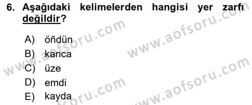 XI-XIII. Yüzyıllar Türk Dili Dersi 2019 - 2020 Yılı (Final) Dönem Sonu Sınav Soruları 6. Soru